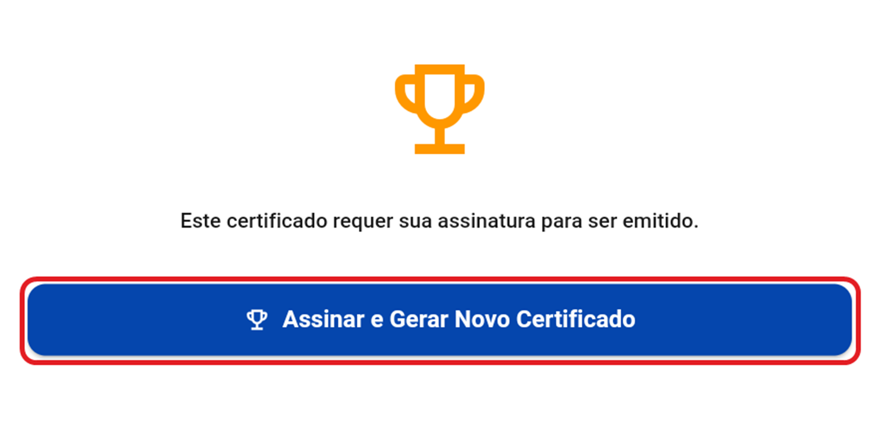 Tela informando que o certificado requer assinatura