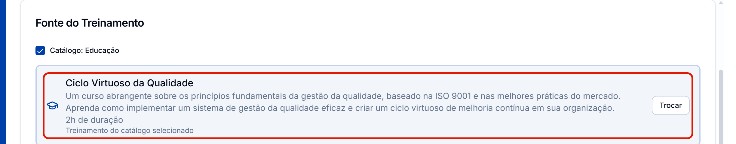 Curso ciclo virtuoso selecionado com o trocar